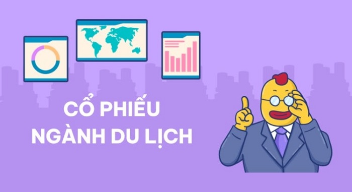 Tổng hợp những cổ phiếu ngành du lịch phổ biến nhất